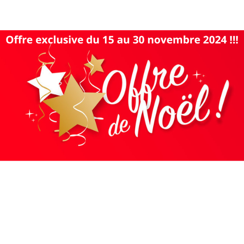 Offre de noel  Du 15 au 30 novembre 2024